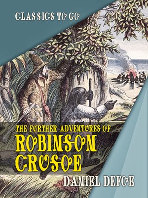 cover image of The Further Adventures of Robinson Crusoe